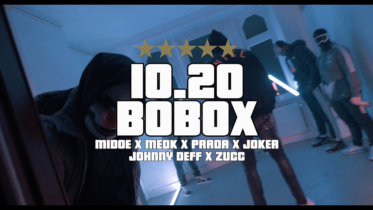 10.20 - BOBOX ( Midoe / Medk / Prada / Joker / Johnny Deff / Zucc )