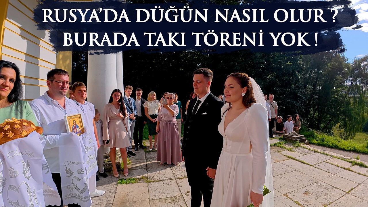 RUS DÜĞÜNÜ NASIL OLUR ? RUSYA'DA EVLİLİK VLOG