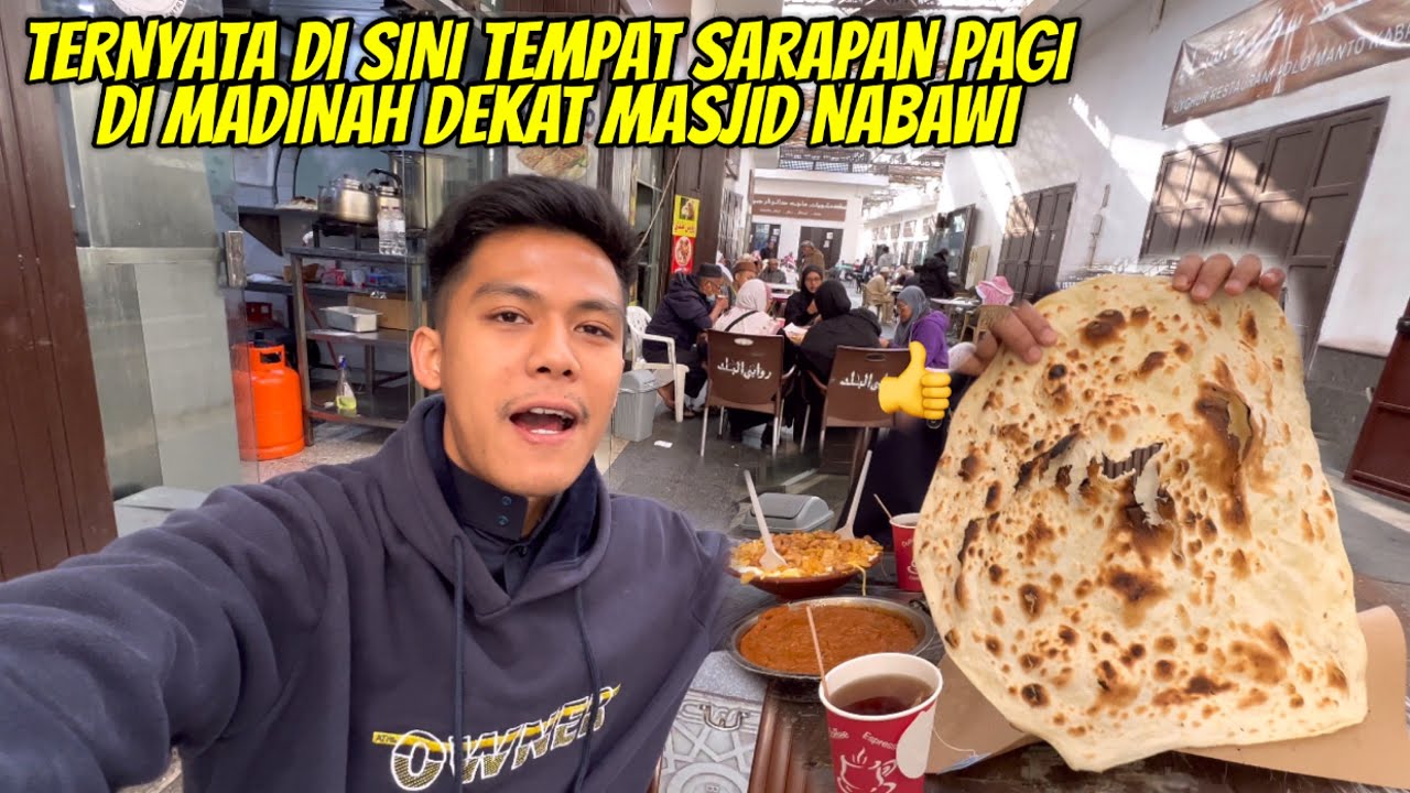 SARAPAN PAGI DI MADINAH DEKAT MASJID NABAWI