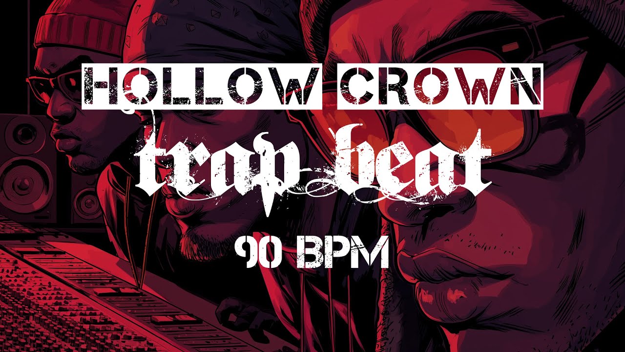 Trap Type Beat | HOLLOW CROWN | 90 BPM | Freestyle Beat