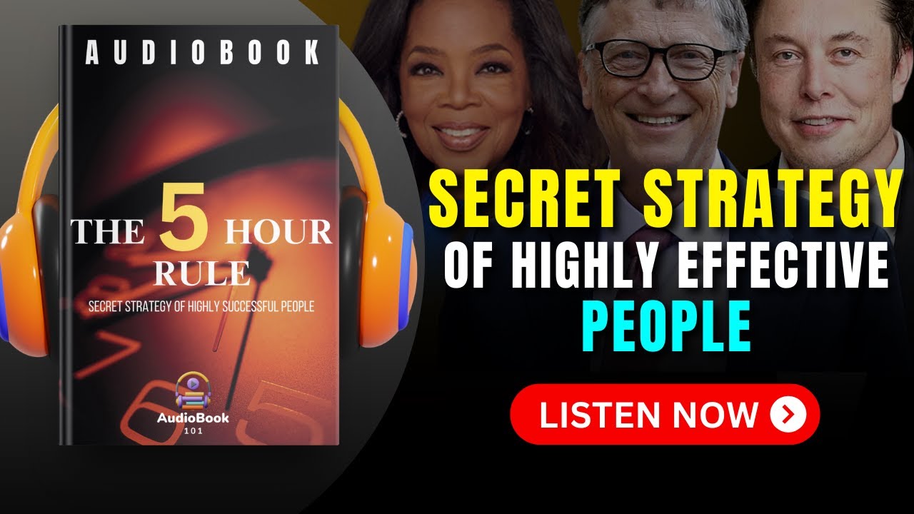 The 5 HOUR RULE: Secret Strategy of Highly Successful People Audiobook