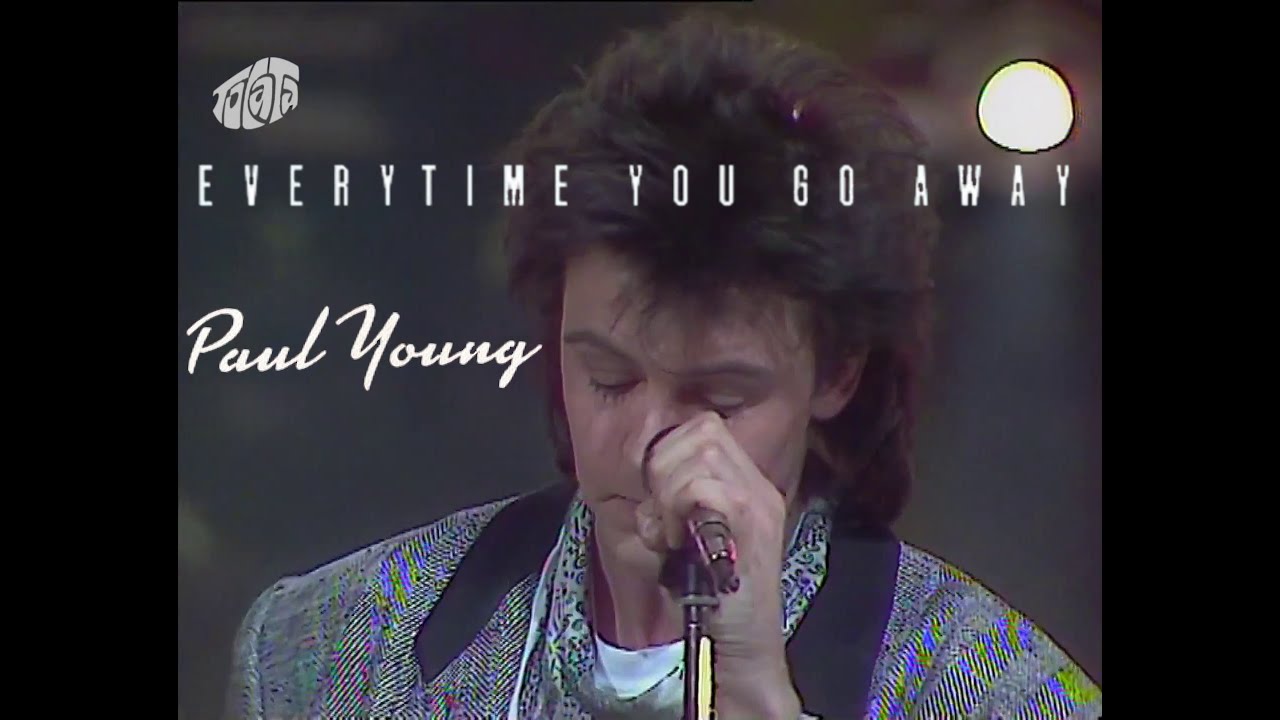 Paul Young - Everytime You Go Away (1985) Tv - 08.01.1986  /Tocata