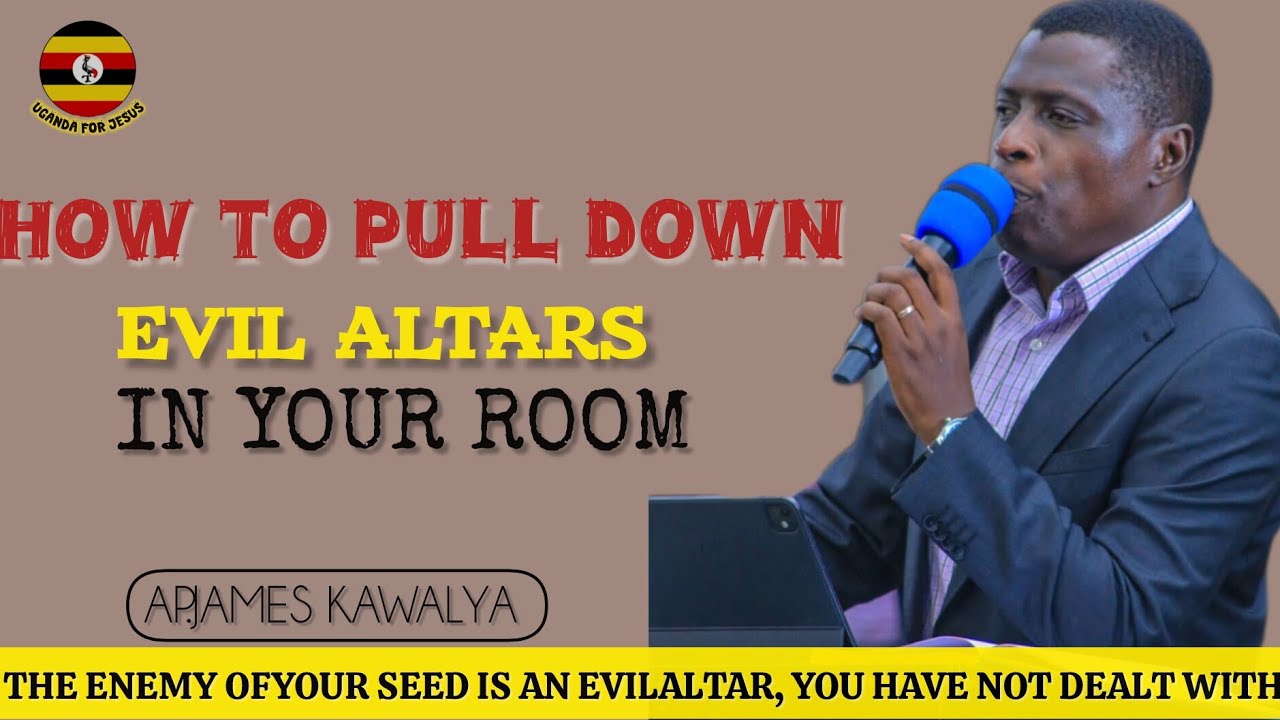 YOU WON'T BE A CAPTIVE OF EVIL ALTARS (PRAY THESE PRAYERS) ||AP.JAMES KAWALYA||#lifeisspiritaul