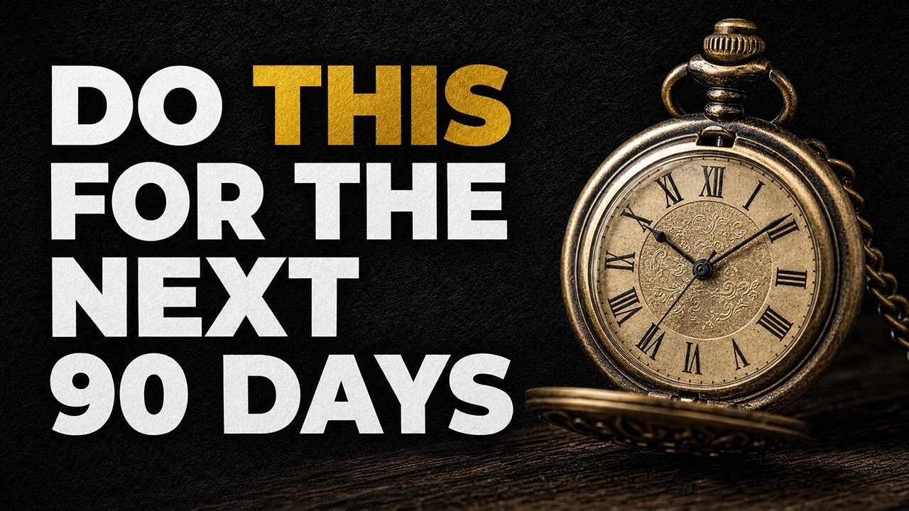 Do THIS for the Next 90 Days | Napoleon Hill