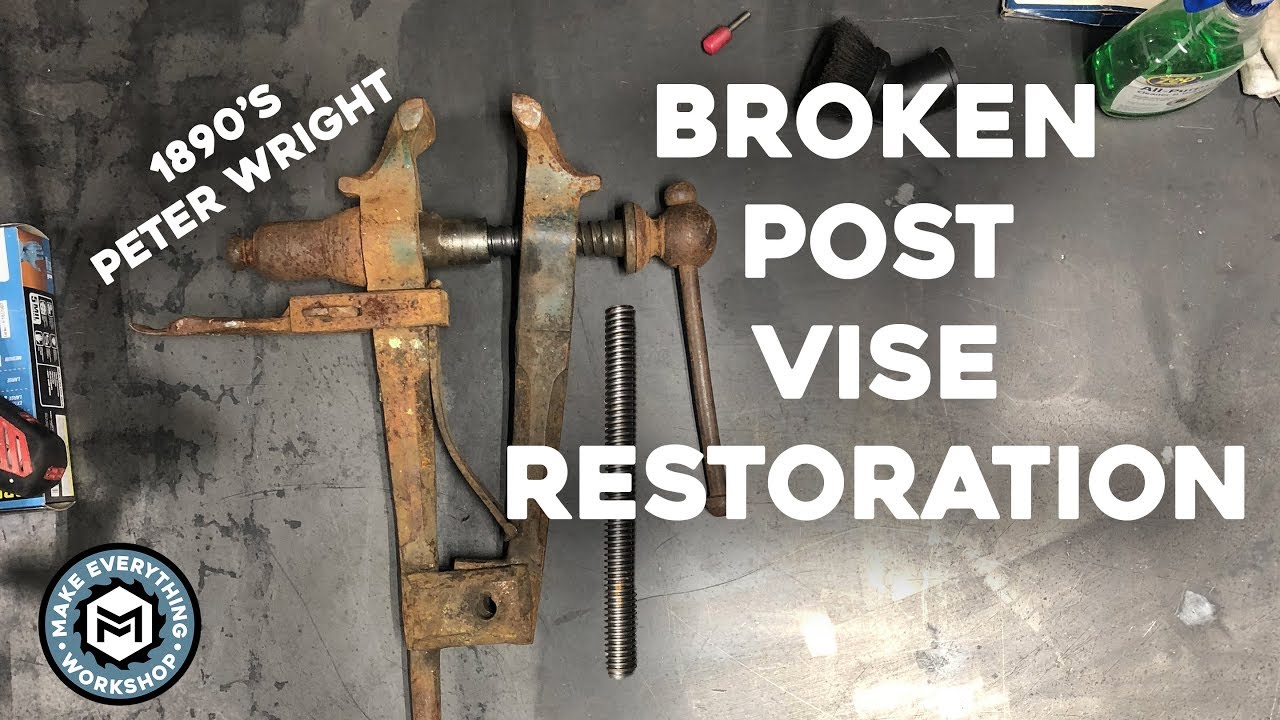Post Vise Restoration | 1890s Peter Wright
