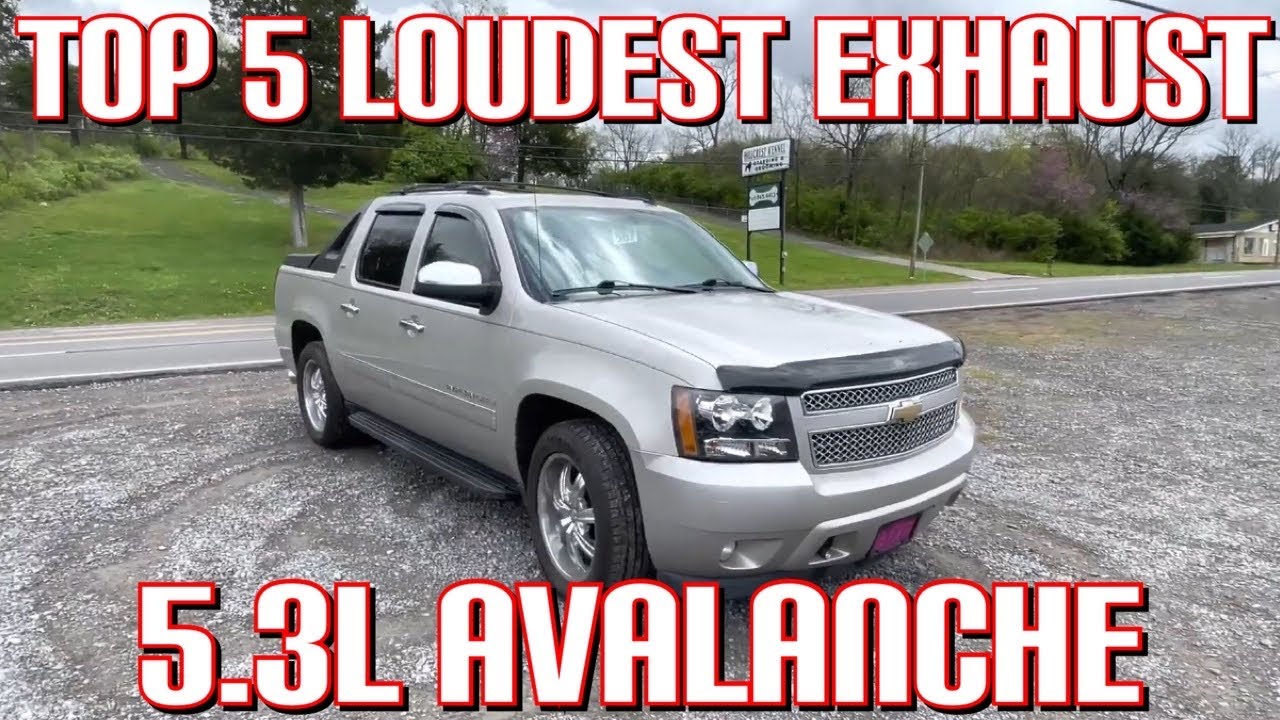 Top 5 LOUDEST EXHAUST Set Ups for Chevy Avalanche 5.3L V8!