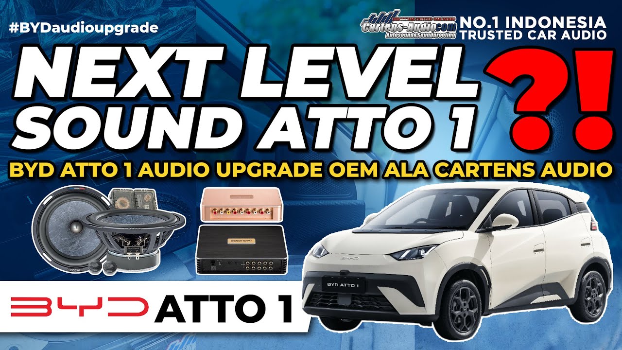 MODIFIKASI AUDIO MOBIL BYD ATTO 1 DENGAN OEM STYLE ALA CARTENS FIT PERFECT OEM PNP SOLUTION
