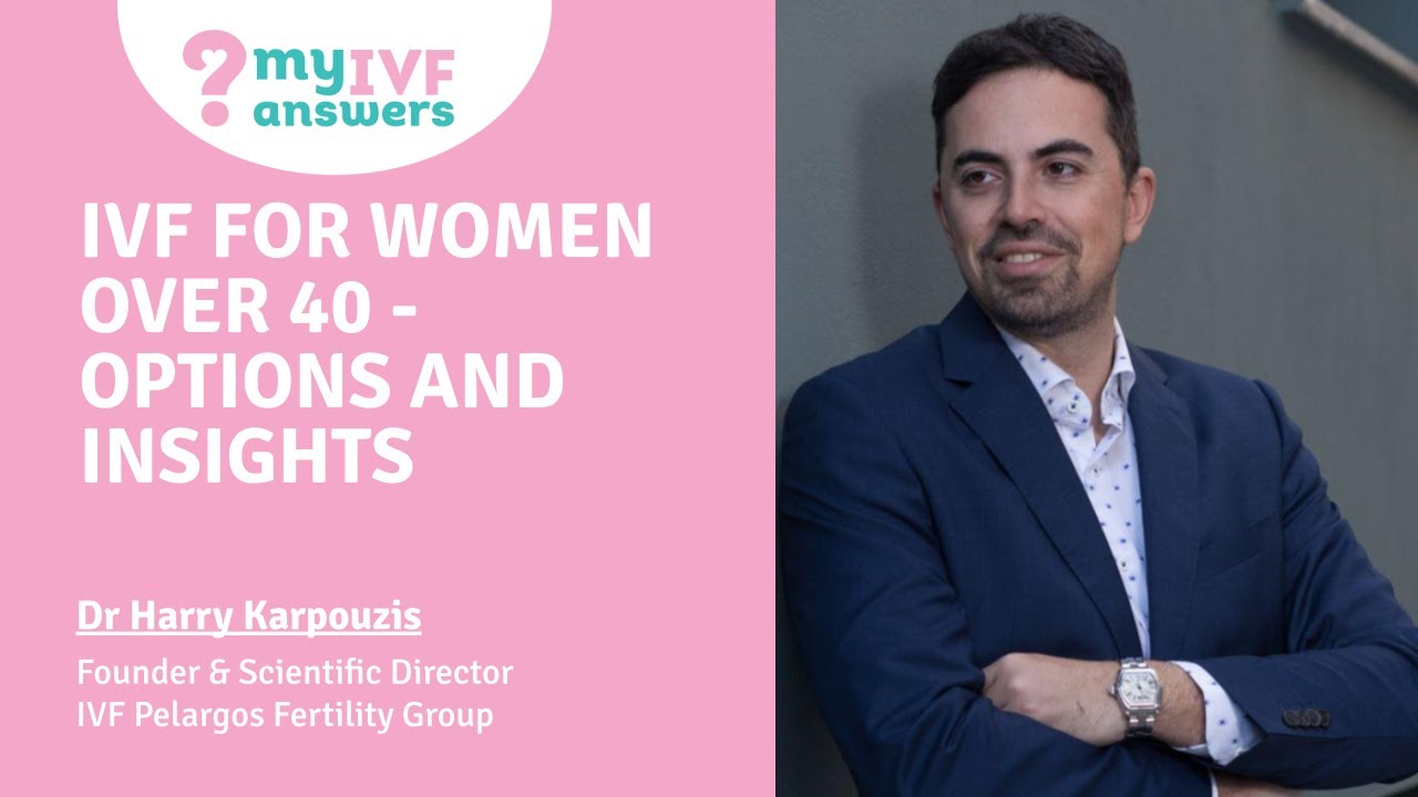 IVF for women over 40 - options and insights