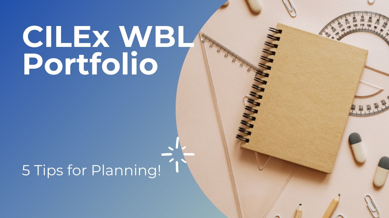 ⚖️ 5 TIPS FOR CILEX WORK BASED LEARNING PORTFOLIO 📒