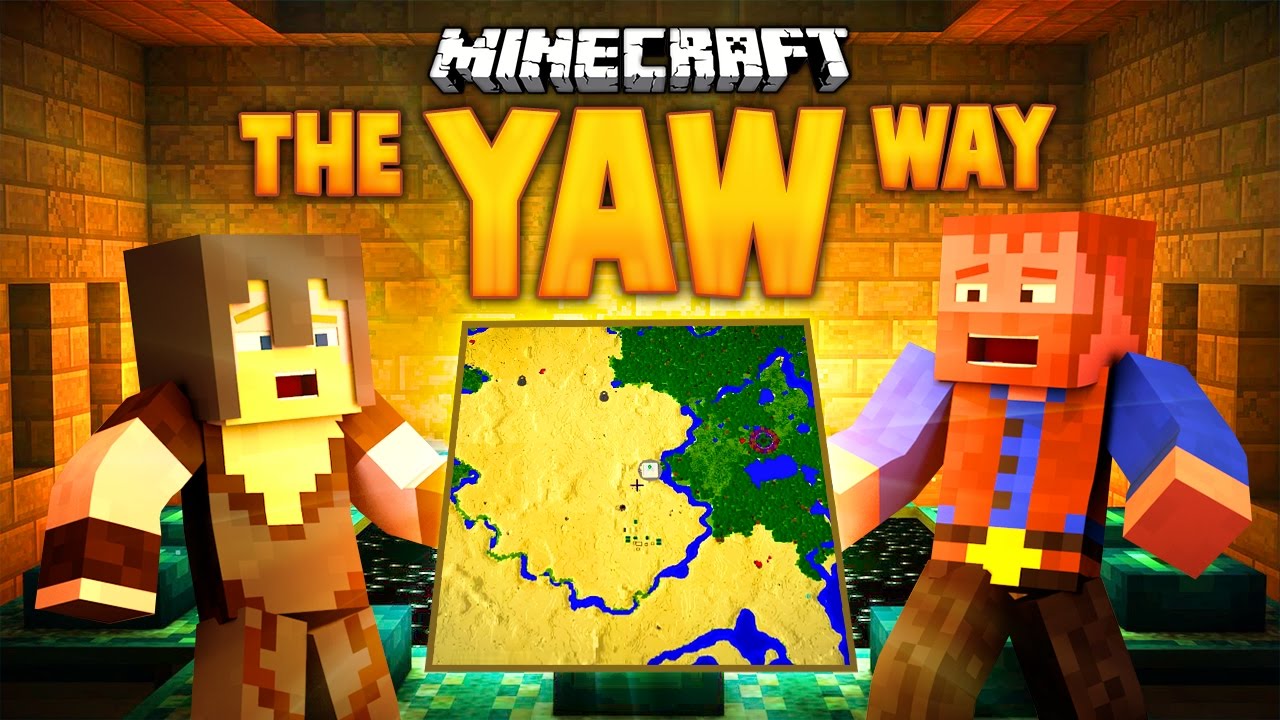 Minecraft: THE YAW WAY (Dumb and Dumber)