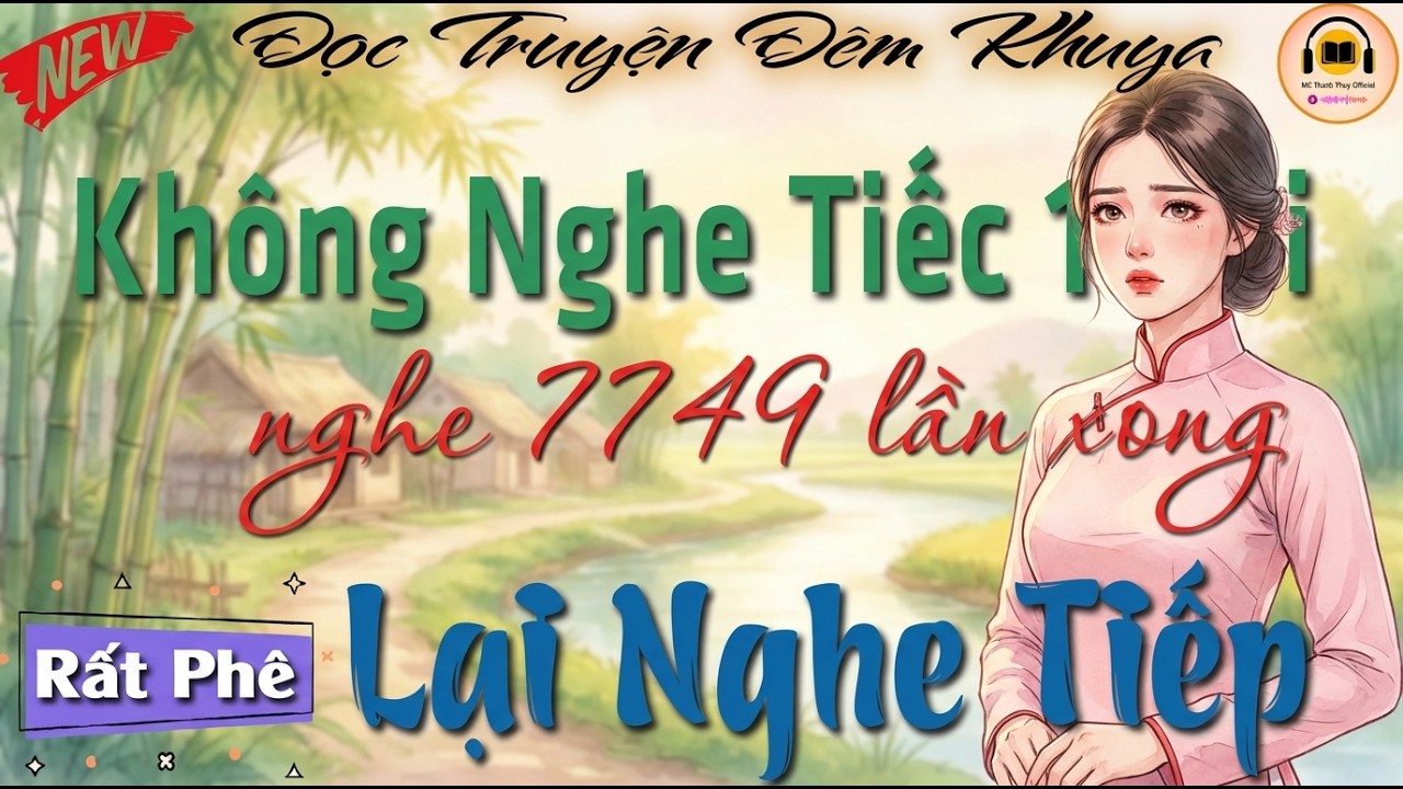 Câu chuyện hay nhất miền bắc - Nghe 7749 lần xong lại muốn nghe tiếp #doctruyendemkhuya