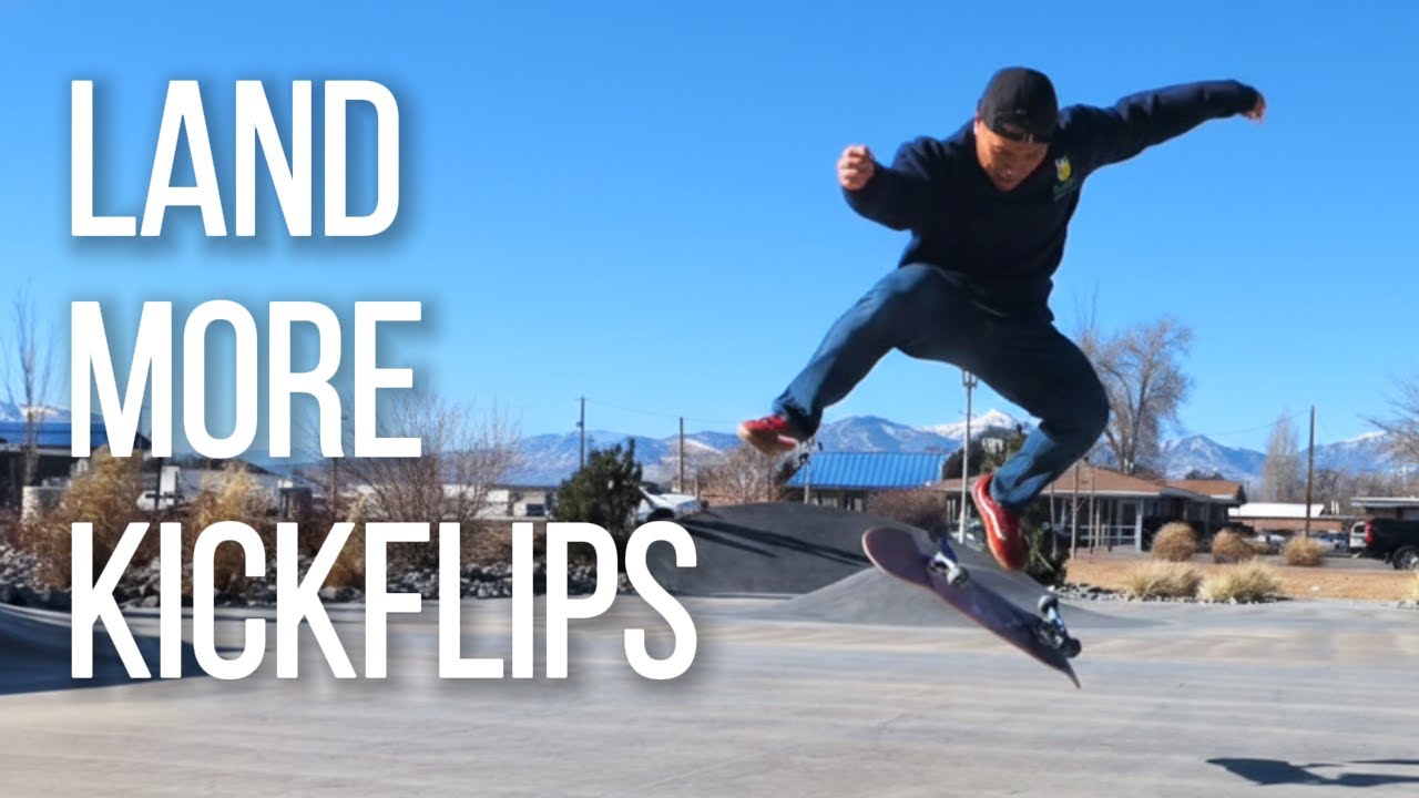 4 Reasons You Aren't Landing Kickflips