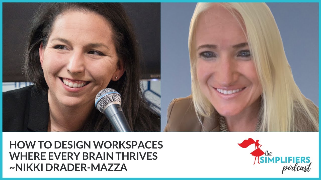 407: How to design workspaces where every brain thrives - with Nikki Drader-Mazza