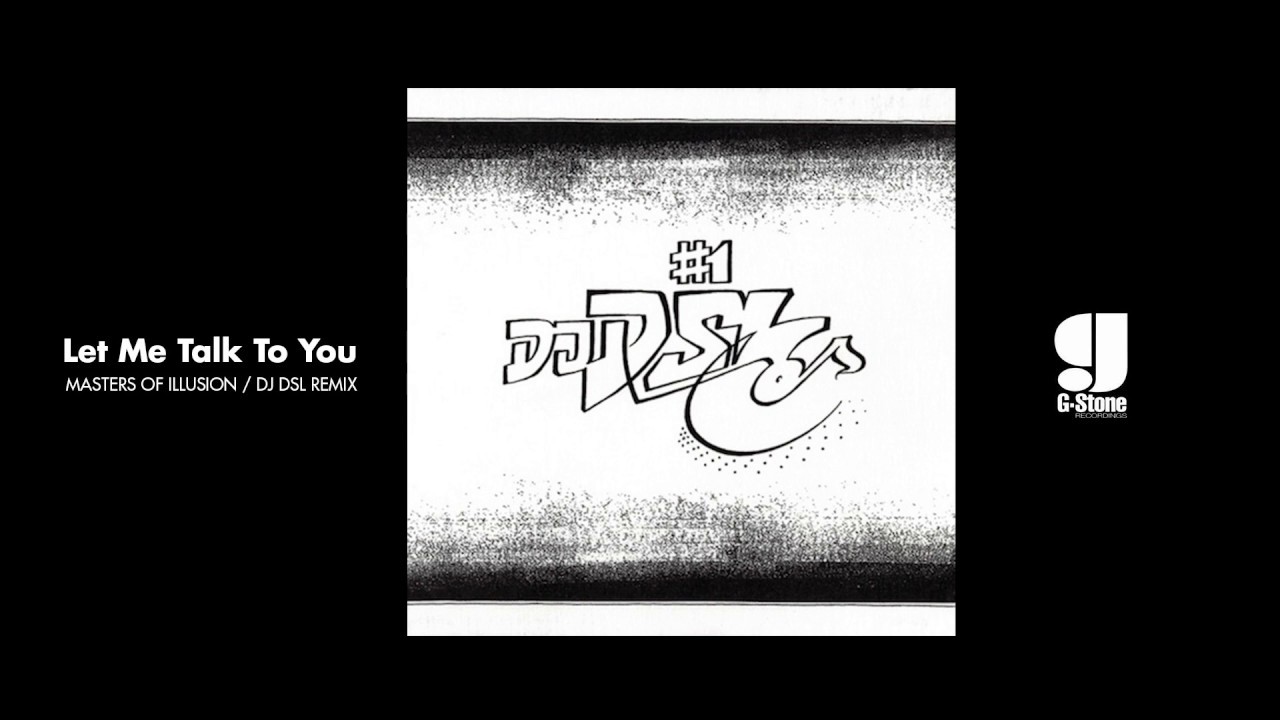 Masters of Illusion - Let Me Talk to You (DJ DSL Remix)