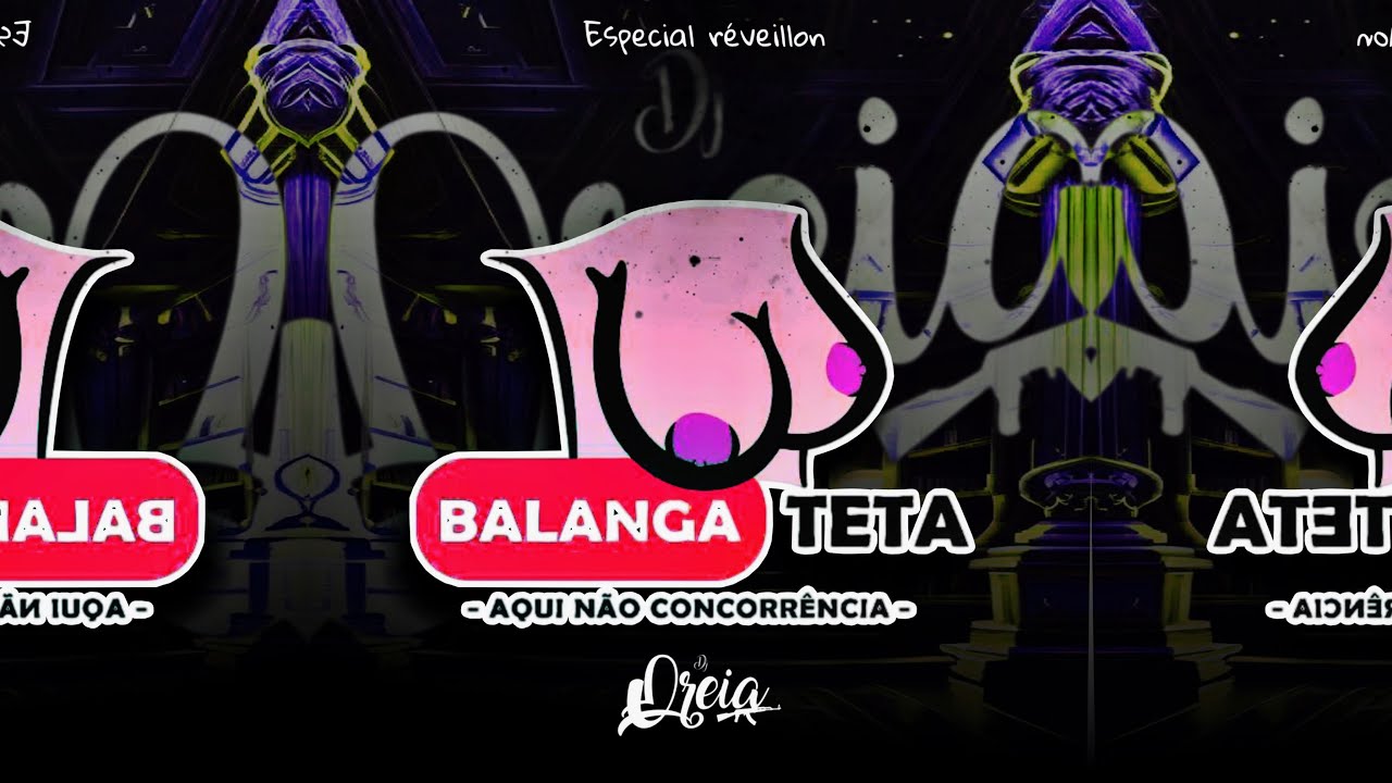 BALANGA TETA ESPECIAL REVEILLON VOL 01 DJ OREIA