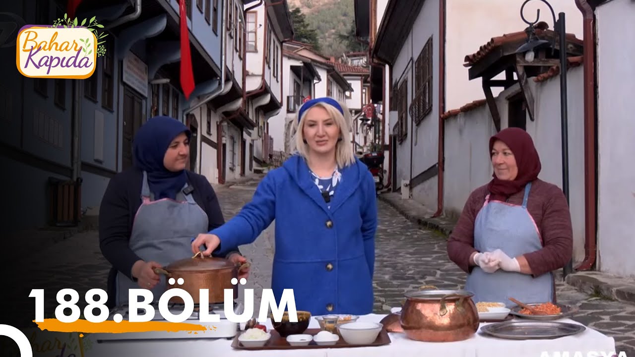 Bahar Kapıda 188. Bölüm | Amasya