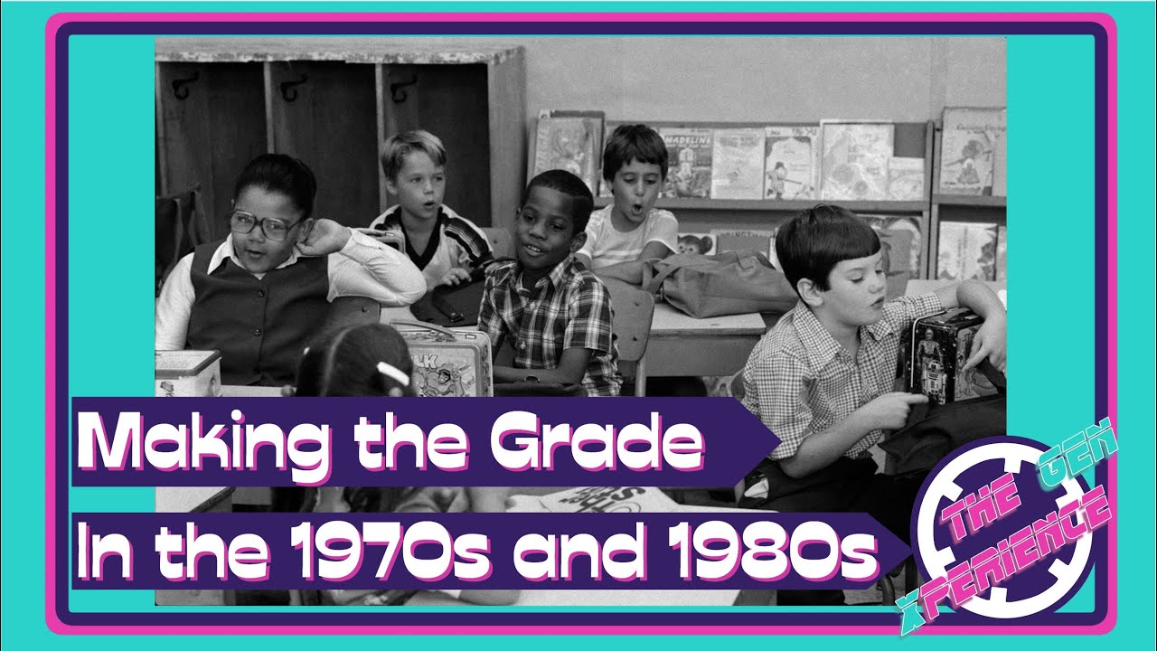 Surviving Grade School During the 1970s & 1980s | GEN X-tra Credit SLICE OF LIFE  Elementary School