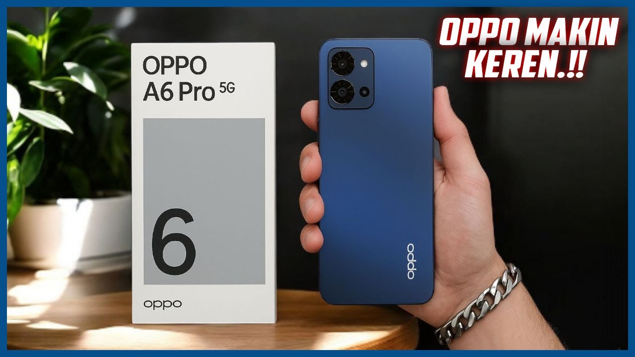 DIAM2 RILIS BIKIN NGILER! OPPO A6 PRO 7000 MAH, STANDAR MILITER IP69, 120HZ, RAM 8/256GB #oppo