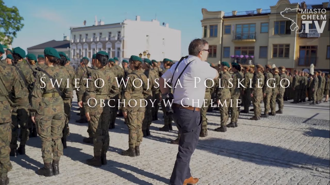 Uroczystość Święta Wojska Polskiego w Chełmie | Miasto Chełm TV