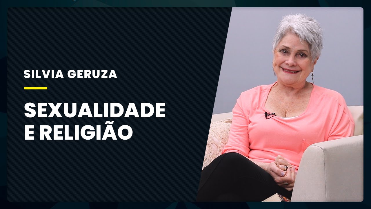 SEXUALIDADE E RELIGI&Atilde;O | Silvia Geruza