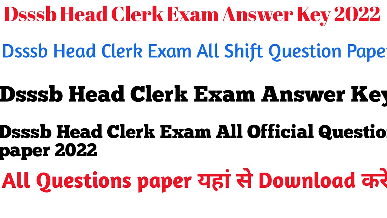 Dsssb Head Clerk Exam Answer Key 2022/Dsssb Head Clerk Exam Analysis/Dsssb Head Clerk Exam Review