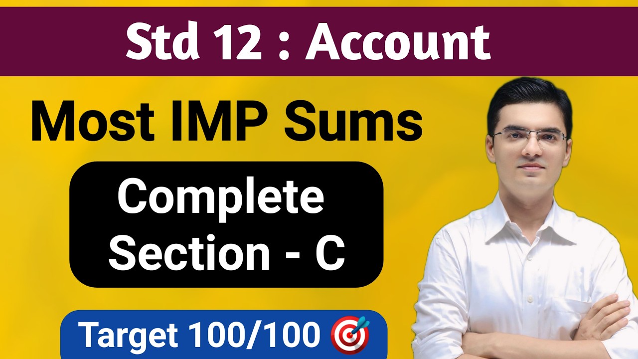 Std 12 Accounts Section C Most IMP Sums