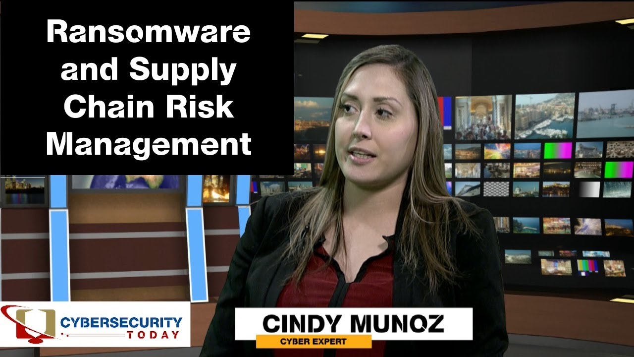 Cybersecurity Today TV - Episode 1 - Ransomware and Supply Chain Risk Management