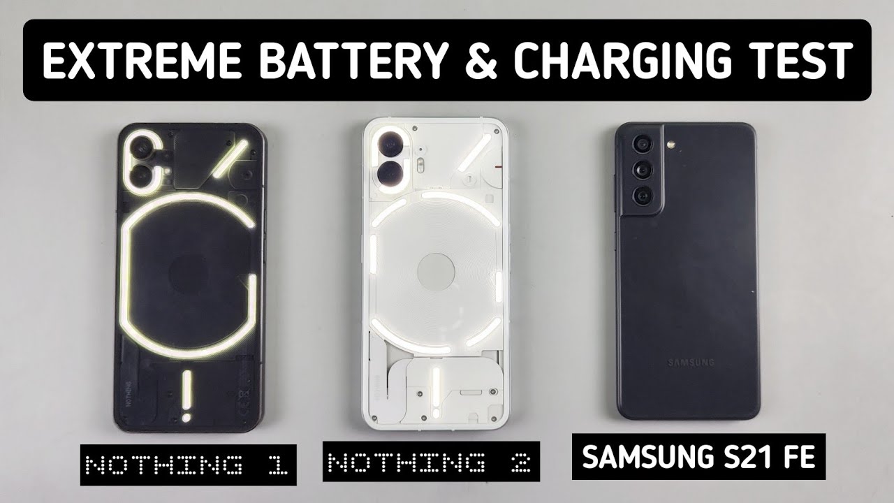 Nothing Phone 2 🤯 vs Nothing Phone 1 vs Samsung S21 FE - Extreme Battery Drain & Charging Test