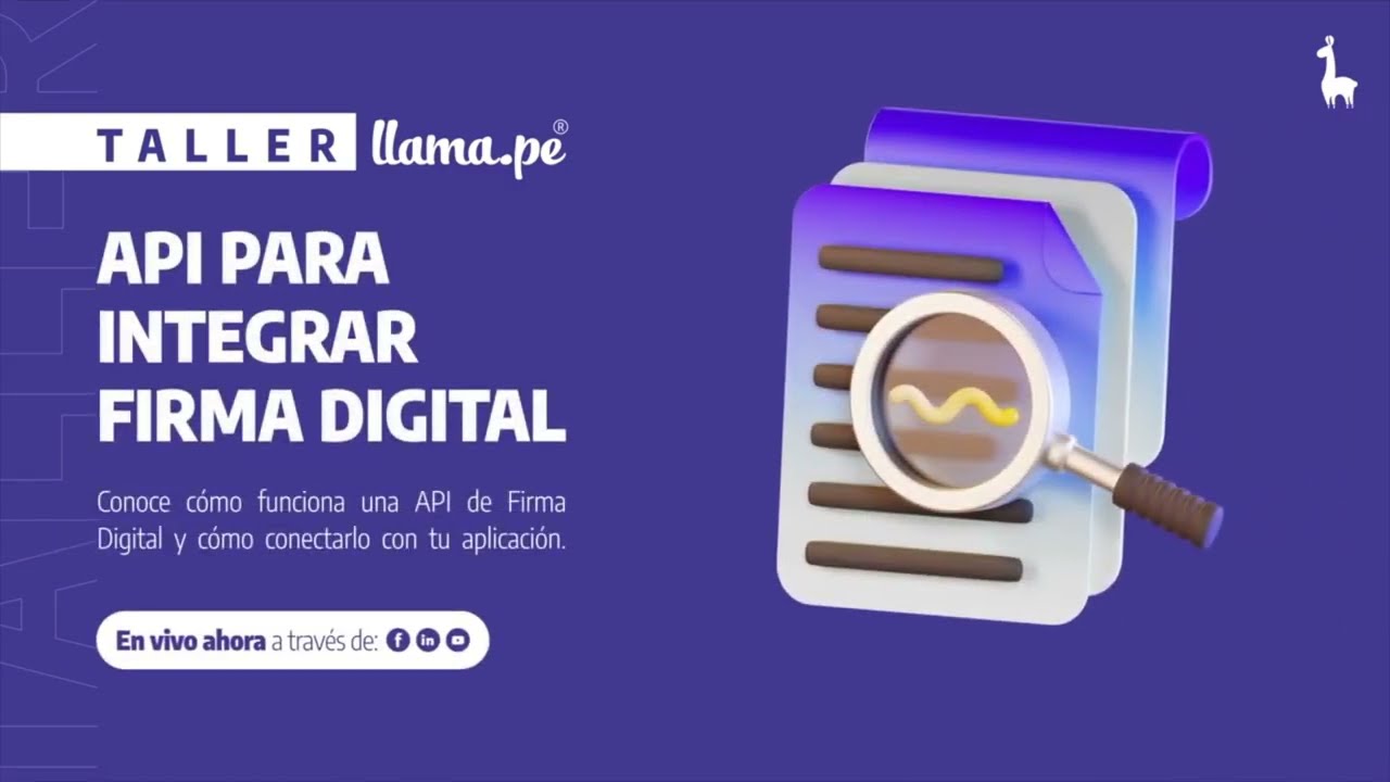 API para integrar en Firma Digital | Taller Llama.pe