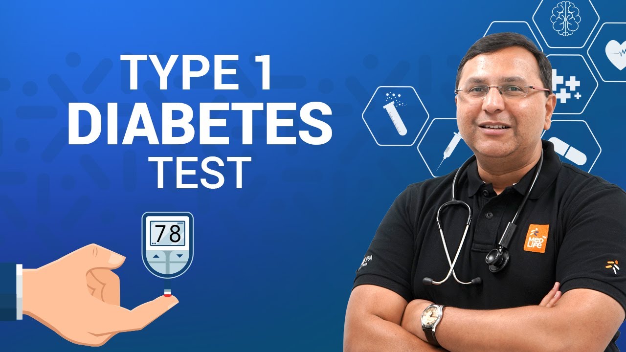 Type 1 Diabetes Tests - Dr Karthik Explains | MedX