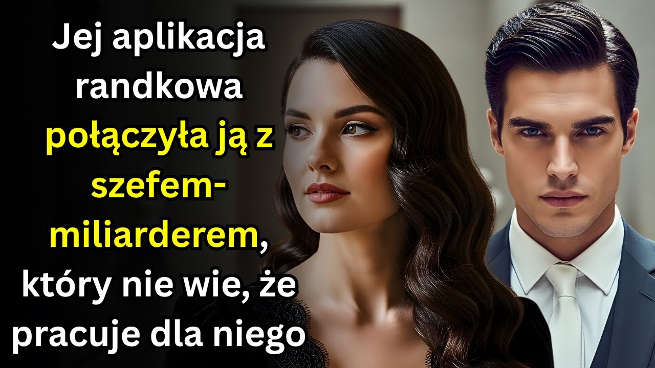 Jej aplikacja randkowa połączyła ją z szefem miliarderem&mdash;kt&oacute;ry nie wie, że pracuje dla niego