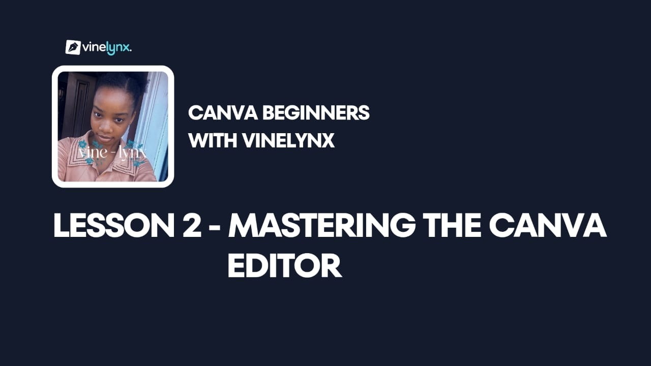 Canva for Beginners - Lesson 2 | Mastering the Canva Editor