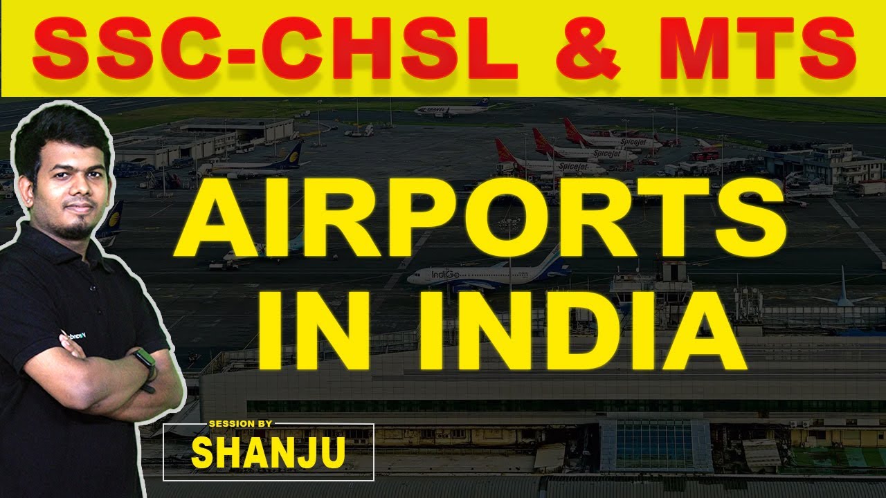 List of Important Airports in India - Static General Knowledge by Shanju | SSC MTS & CHSL | Race