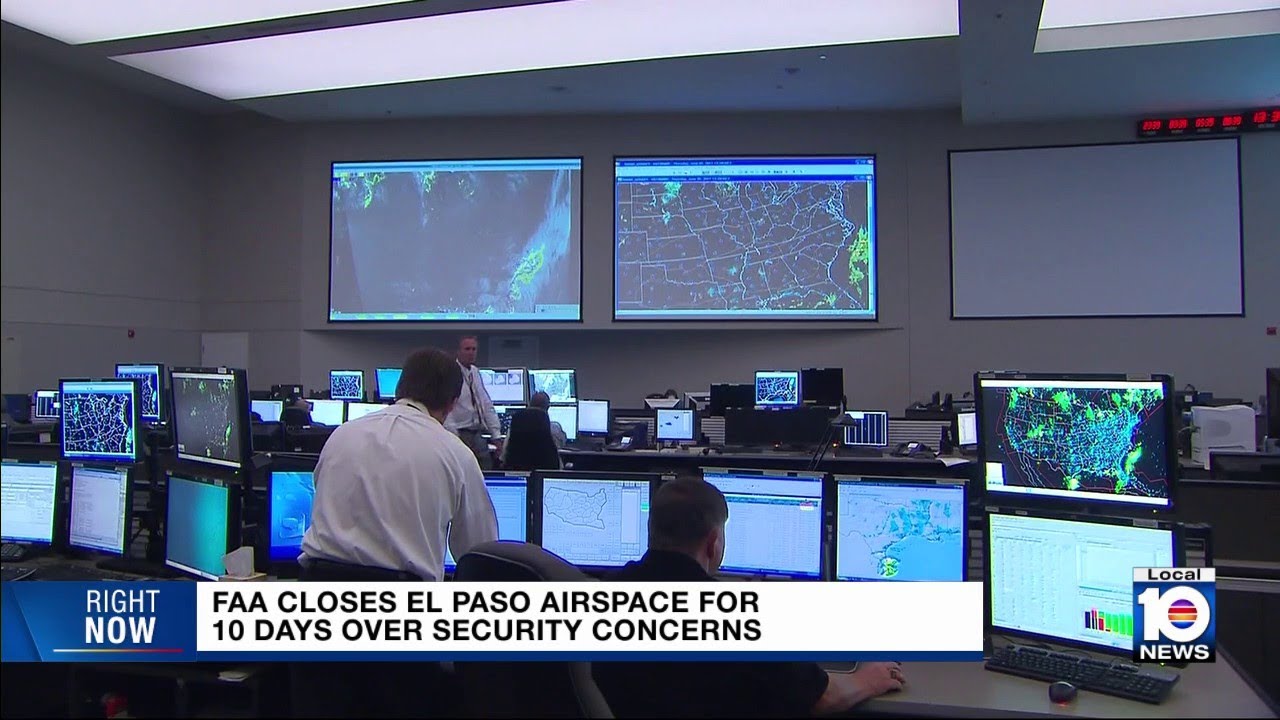FAA closes El Paso airspace for 10 days over security concerns