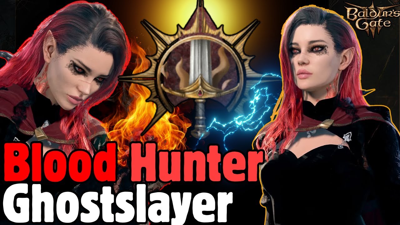 BLOOD HUNTER GHOSTSLAYER Mod Build in Baldur's Gate 3