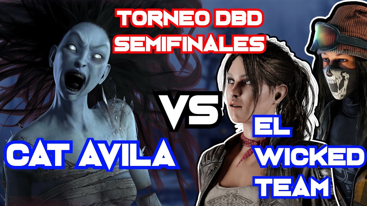 CAT AVILA vs ElWicked | Semifinal Torneo DEAD BY DAYLIGHT | Entre la Niebla 3ra Ed.