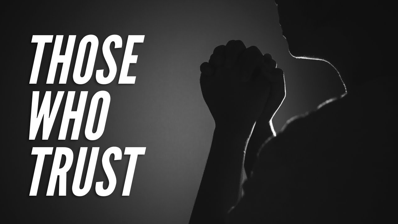 Those Who Trust | Mentoring Mondays