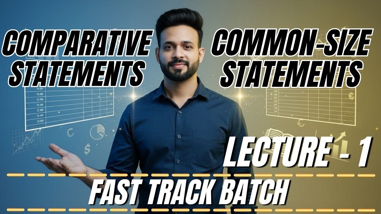 Comparative Statements + Common-Size Statements 🚀 | Class 12 Accounts | Fast Track by Vijay Sir