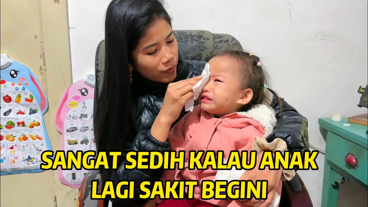 GAGAL JUALAN KARNA XIXI LAGI DEMAM, MUNTAH, FLU & BATUK. LANGSUNG BAWA DIA PERGI BEROBAT