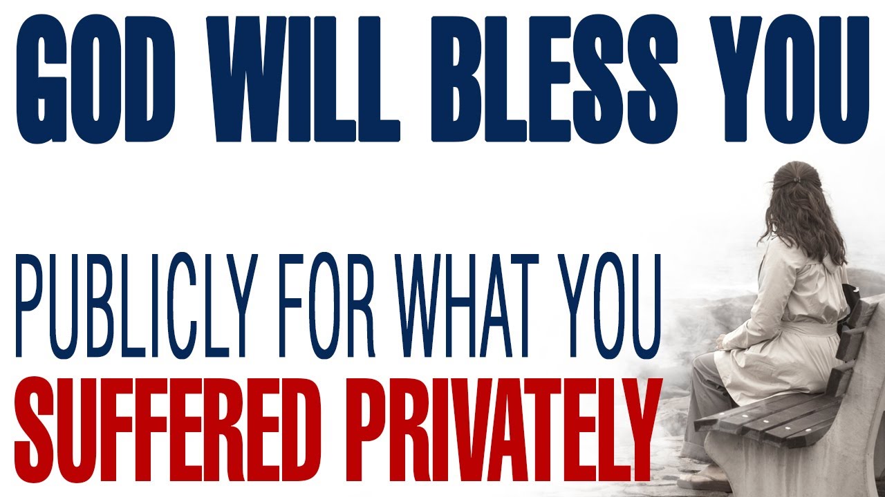 GOD IS ABOUT TO BLESS YOU PUBLICLY FOR WHAT YOU SUFFERED PRIVATELY - CHRISTIAN MOTIVATION