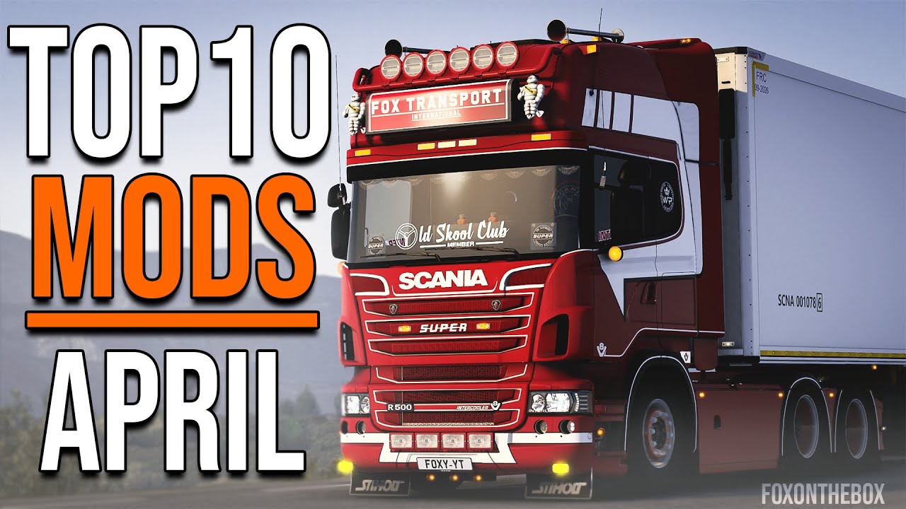 TOP 10 ETS2 MODS - APRIL 2021 | Euro Truck Simulator 2 Mods