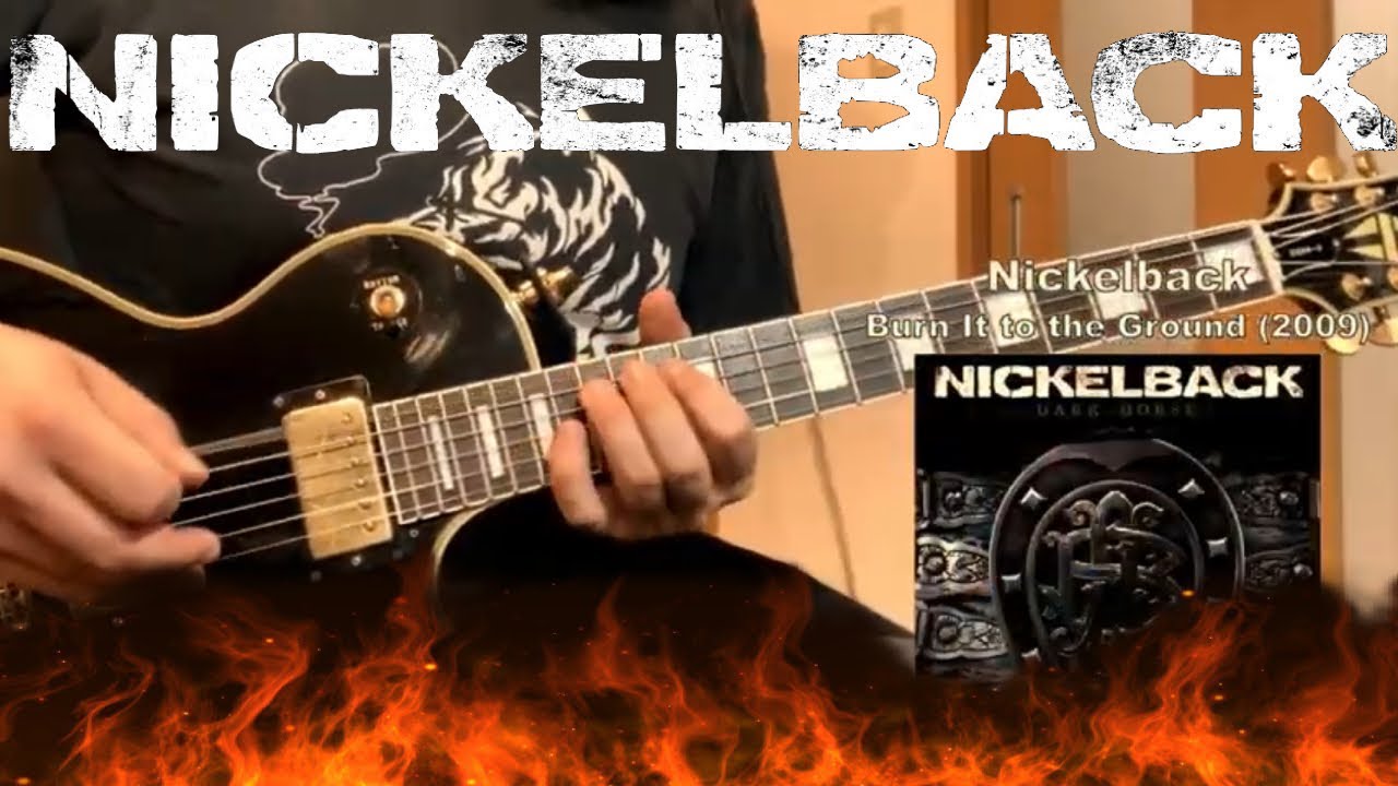 Nickelback - Burn It to the Ground [Guitar Cover]