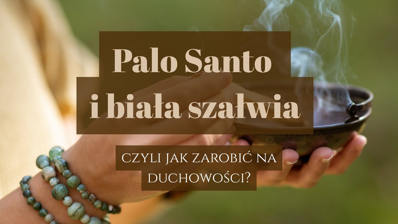 #19 DO KOSZYKA | Palo Santo i biała szałwia - czyli jak zarobić na duchowości?