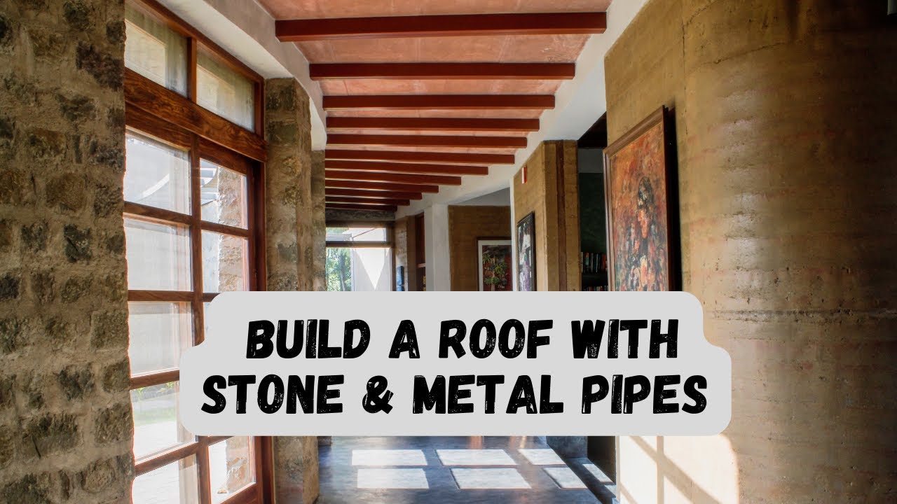 How to Build a Stone & Metal Pipe roof