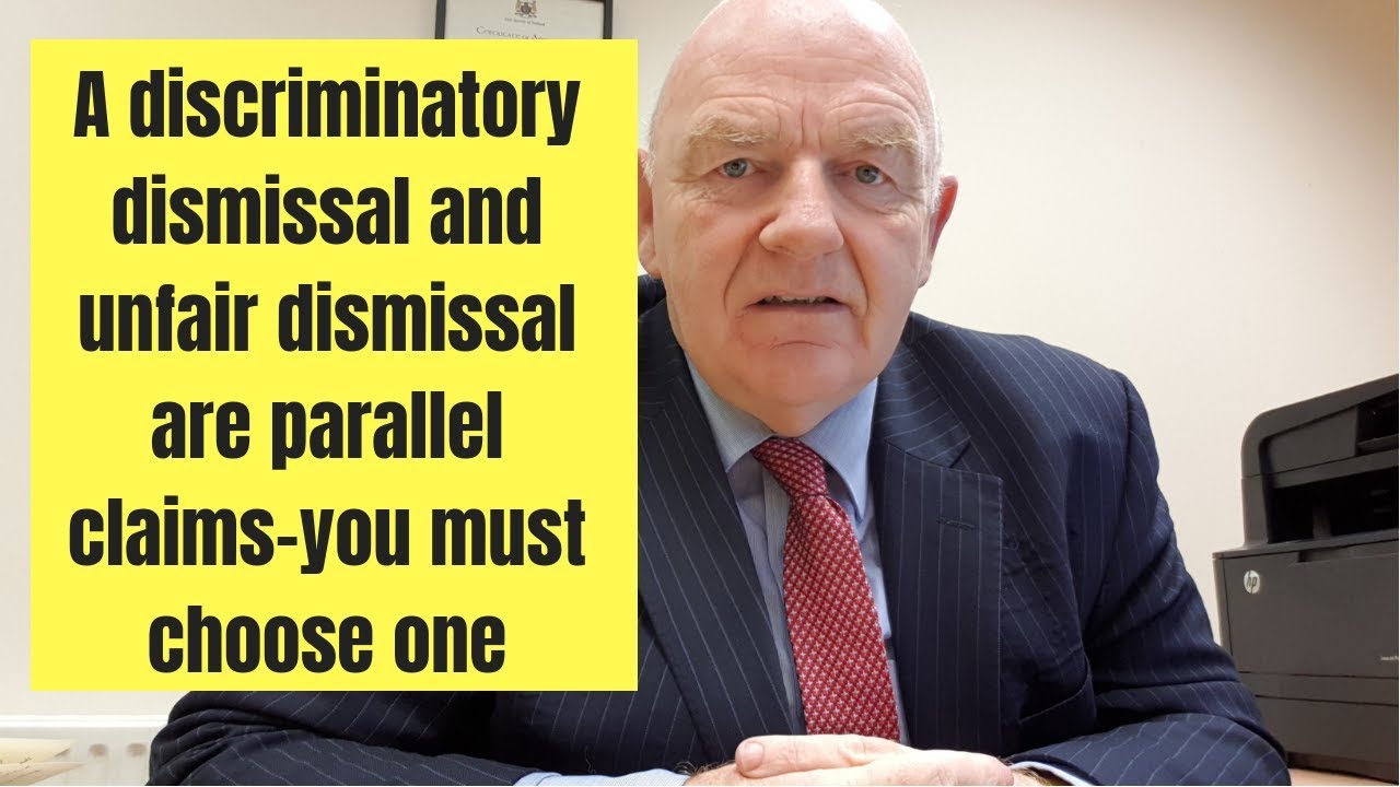 Discriminatory Dismissal and Unfair Dismissal are Parallel Claims-You Must Choose