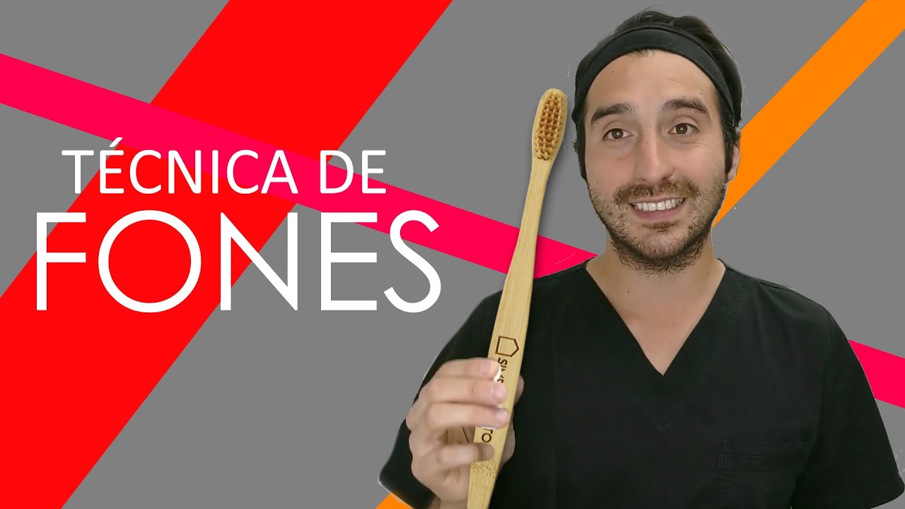 Técnicas de cepillado, FONES