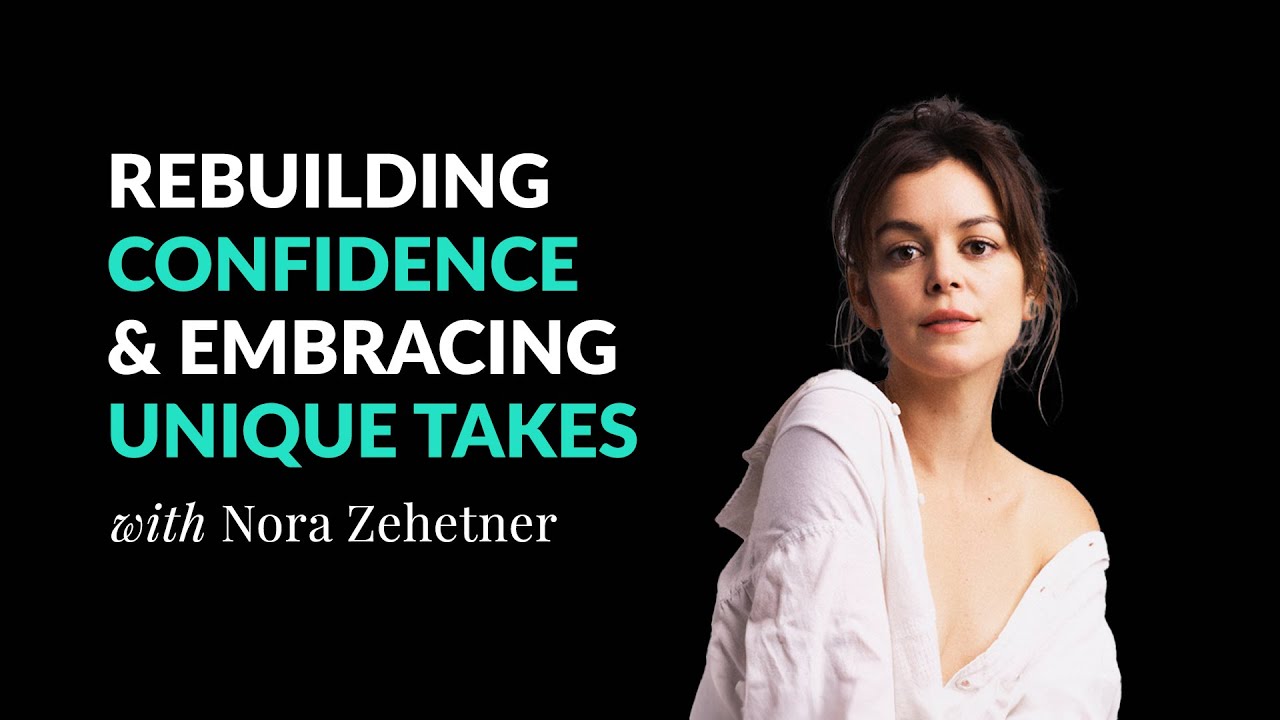 Nora Zehetner: Rebuilding Confidence and Embracing Unique Takes | Acting Insights