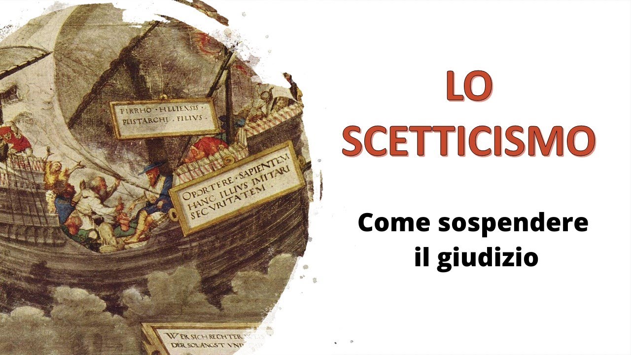 SCETTICISMO - Come Sospendere Il Giudizio