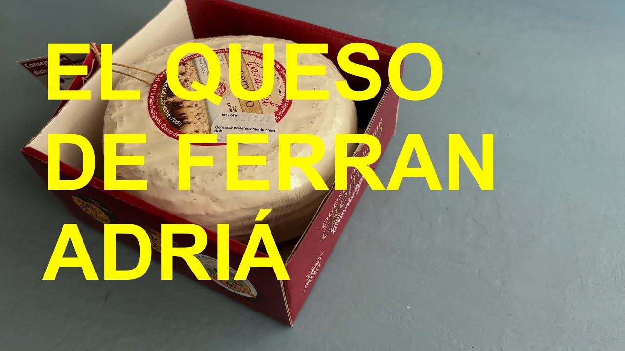 🧀 Queseria Cañarejal. El queso de Ferrán Adrià
