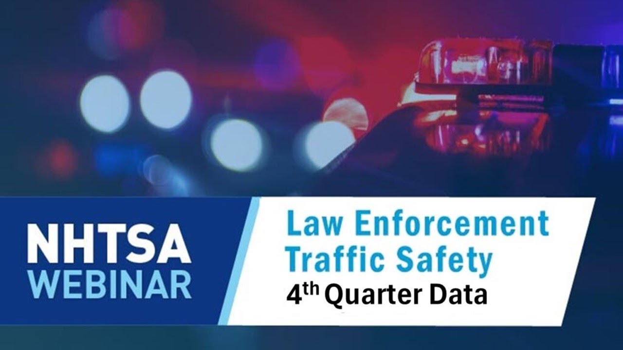 2024 NHTSA 4th Quarter Traffic Safety Webinar